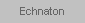 Echnaton